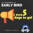 earlybird-5-days-to-go